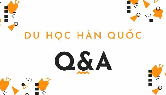 Q&A Du học Hàn Quốc cùng A Síng Đi Đại Hàn & Chị Rainy