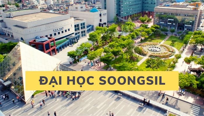 Đại học Soongsil – Ngôi trường chắp cánh tương lai của bạn