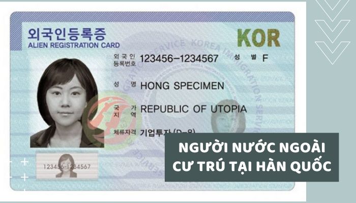 Quy định về cư trú của người nước ngoài tại Hàn Quốc