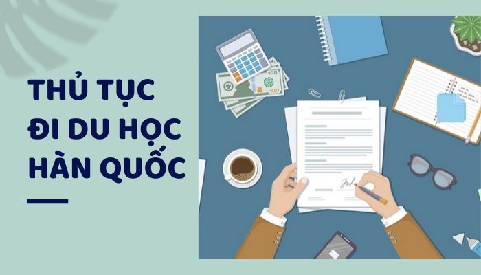 Thủ tục đi du học Hàn Quốc