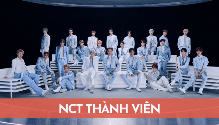NCT là gì? – Tiểu sử chi tiết các thành viên của NCT 