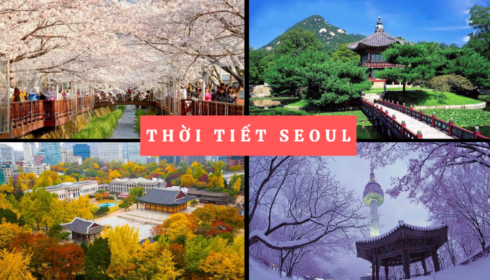 Thời tiết Seoul Hàn Quốc 4 mùa năm nay và những điều cần biết