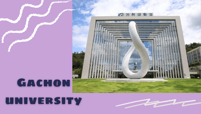 Từ A-Z về đại học Gachon Hàn Quốc – Gachon University