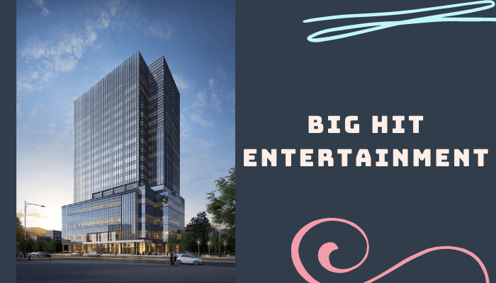 Big Hit Entertainment – Nơi ươm mầm những tài năng trẻ