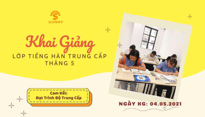 Khai giảng lớp tiếng Hàn trung cấp tháng 5