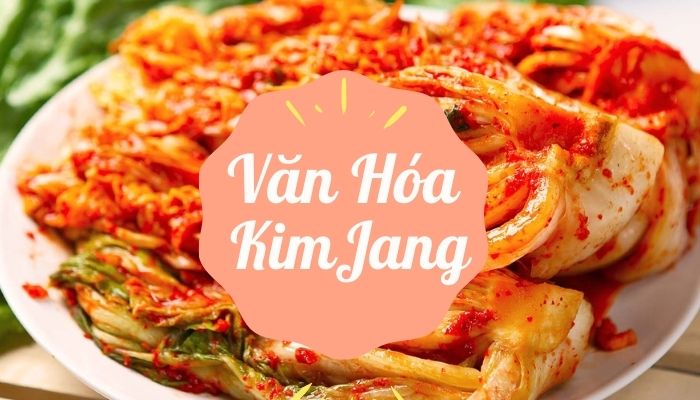 Văn hóa muối kimchi Kimjang – Di sản vĩ đại của thế giới