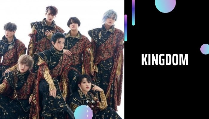 Tìm hiểu về thông tin nhóm nhạc Kingdom