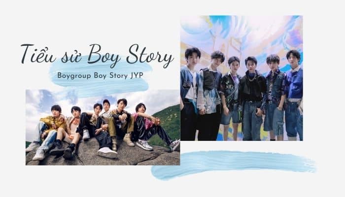 Tiểu sử 6 chàng trai Boy Story nhà JYP thú vị và chi tiết nhất