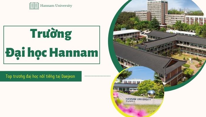 Trường Đại Học Hannam – TOP Trường Đại Học Nổi Tiếng Tại Daejeon, Hàn Quốc