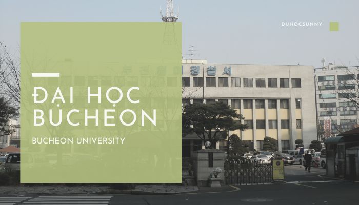 Đại học Bucheon – Trường Đại học luôn đề cao mục tiêu quốc tế hóa