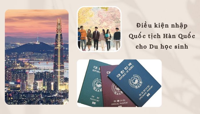 Điều kiện nhập quốc tịch Hàn Quốc cho du học sinh