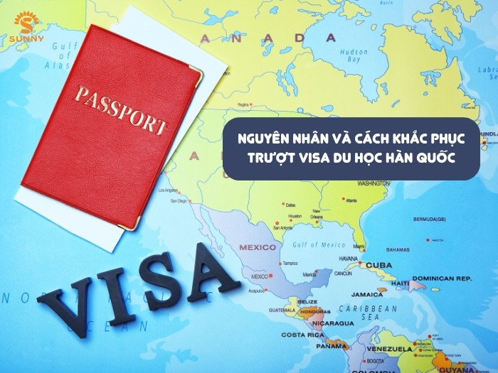 Trượt visa du học Hàn Quốc: Nguyên nhân và cách khắc phục