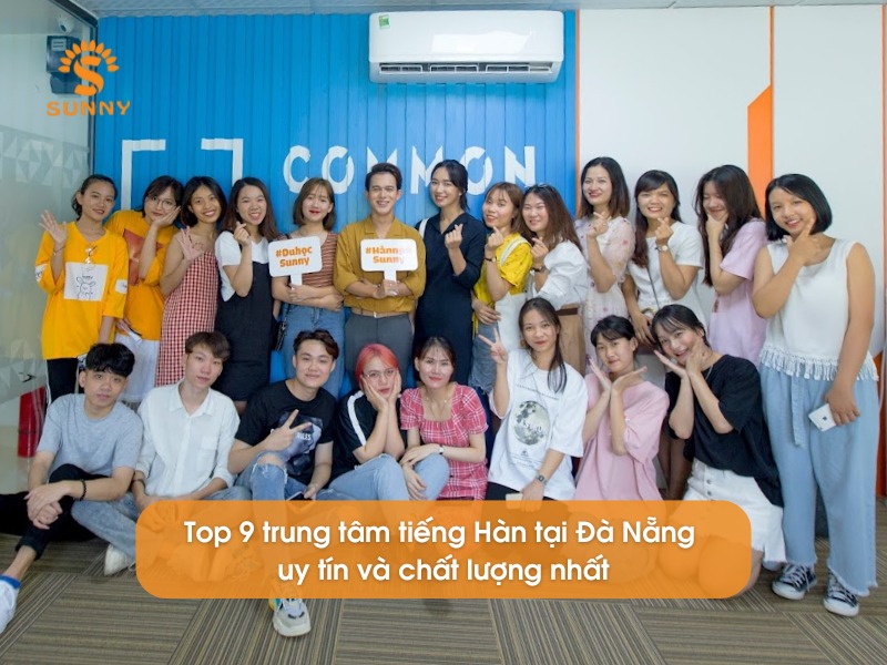 Top 9 trung tâm tiếng Hàn tại Đà Nẵng uy tín và chất lượng nhất