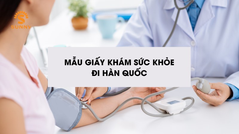 Mẫu khám sức khỏe đi Hàn Quốc mới