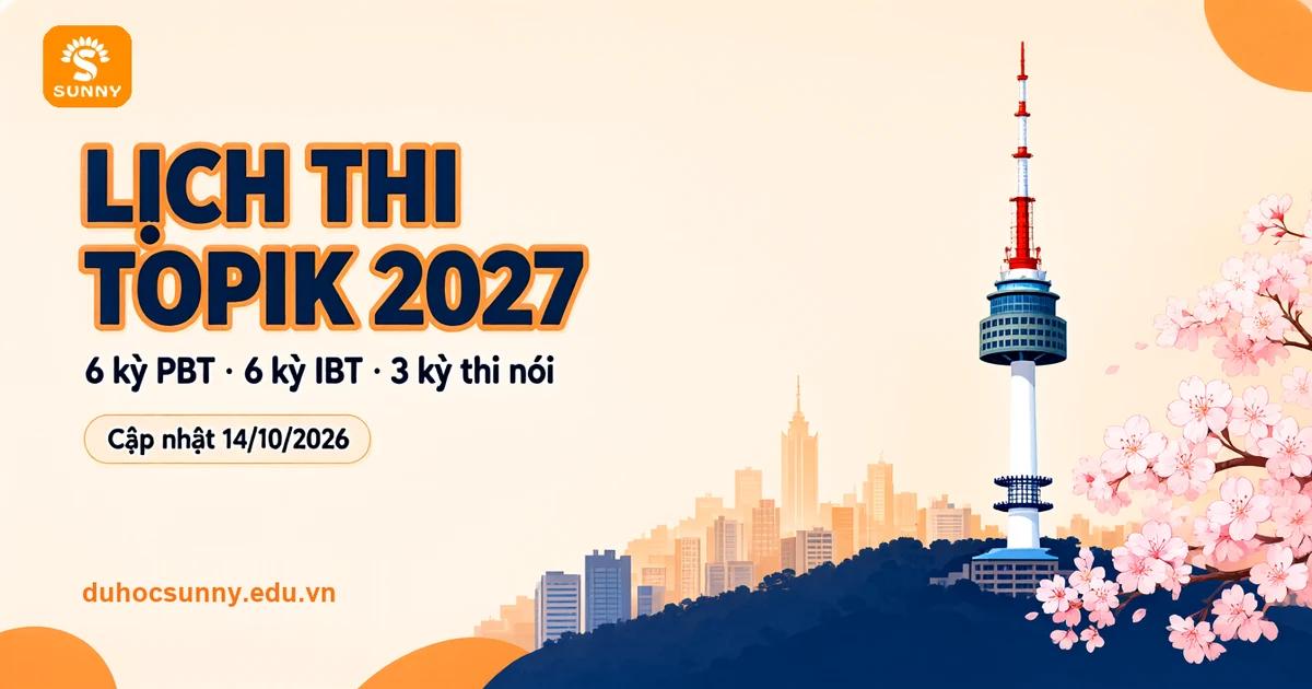 Lịch thi TOPIK 2027 gồm 6 kỳ PBT, 6 kỳ IBT và 3 kỳ thi nói